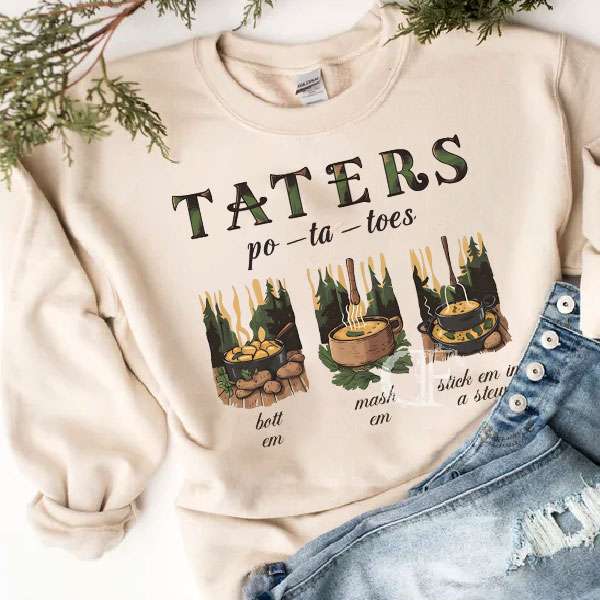 LOTR- Taters Potatoes Po-ta-toes ver 3 Sweatshirt