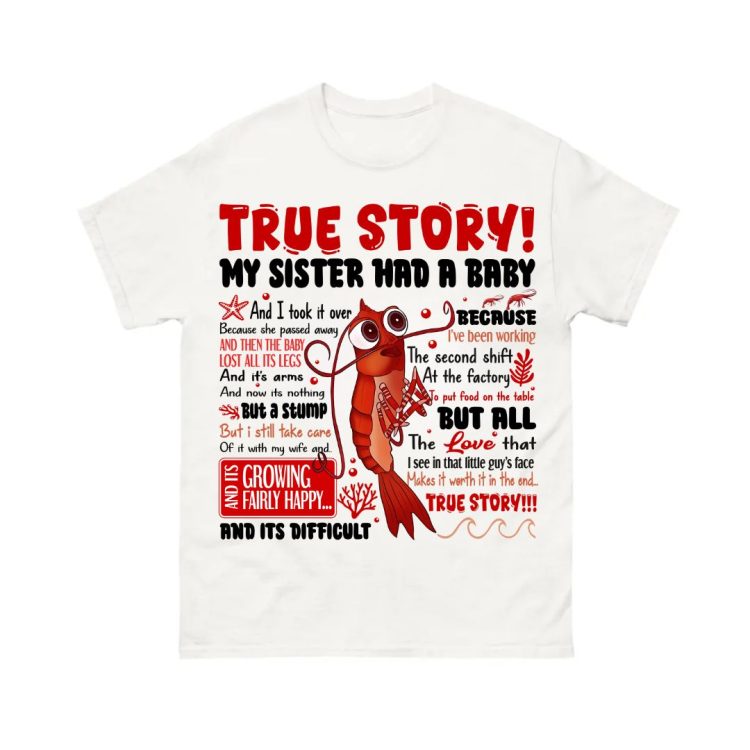 True Story Shirt