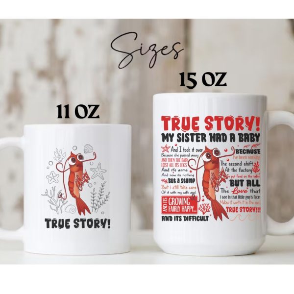 True Story Mug