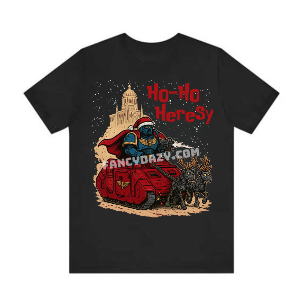 Ho Ho Heresy Warhammer 40K Christmas Shirt Ho Ho Heresy Warhammer 40K Christmas Shirt
