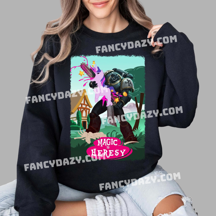 Magic is Heresy Graphic Tee, Warhammer 40K x My Little Pony Shirt Magic is Heresy Graphic Tee, Warhammer 40K x My Little Pony Shirt