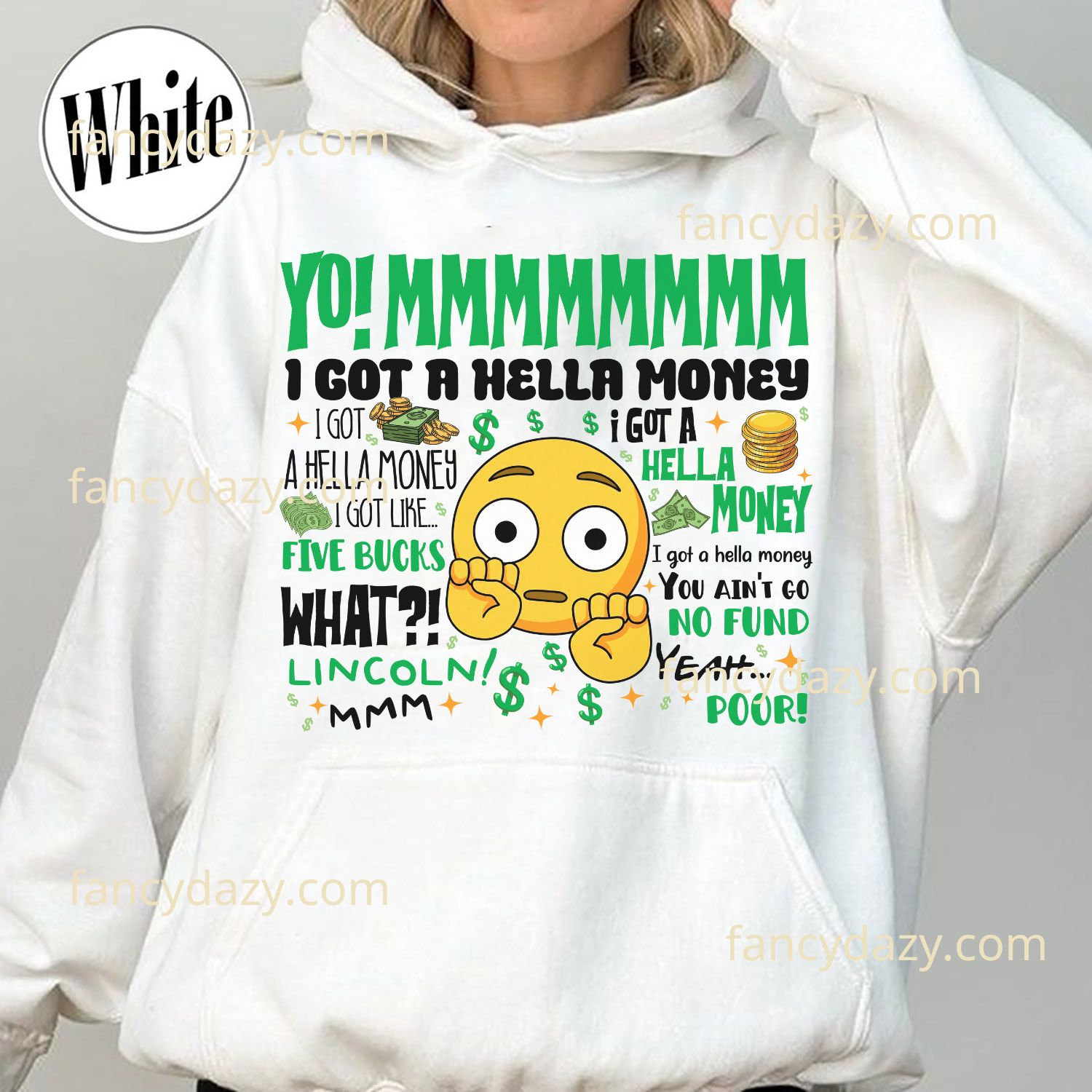 I Got Hella Money Quote T-Shirt I Got Hella Money Quote T-Shirt