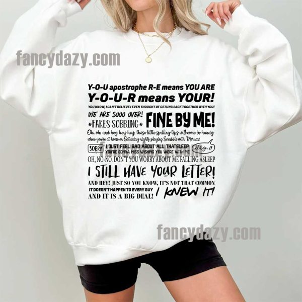 Y-O-U-R Means Yours Friends Quote Shirt