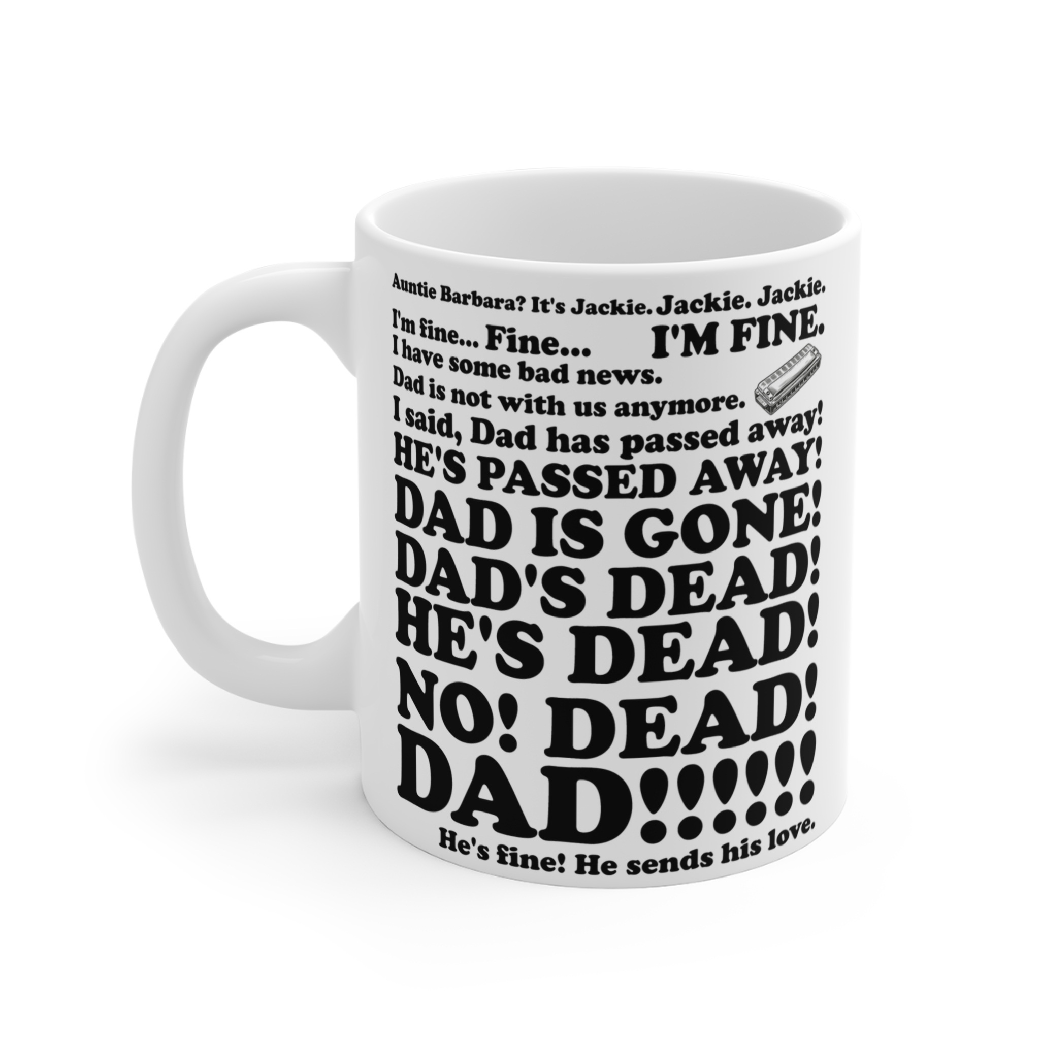 Dad’s Dead Plus, Auntie Barbara, Jackie Mug Dad’s Dead Plus, Auntie Barbara, Jackie Mug