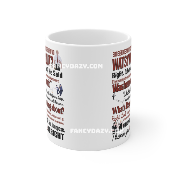 Hot Fuzz Funny Quote Mug