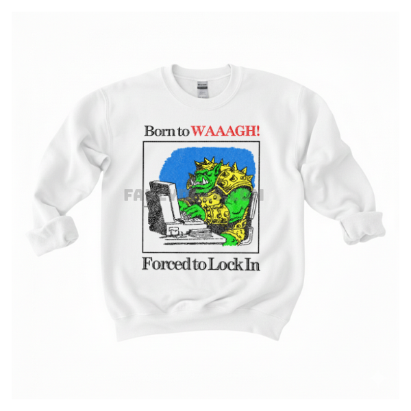 Born To Waaagh Warhammer 40K Shirt Born To Waaagh Warhammer 40K Shirt