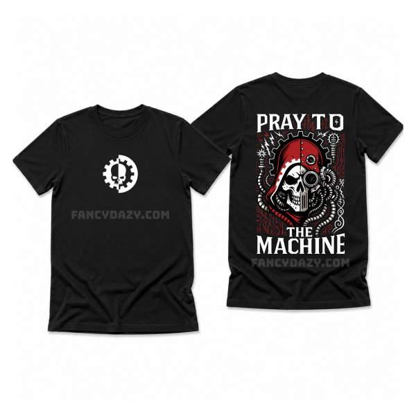 Pray To The Machine Shirt, Warhammer 40K Inspired Sweatshirt Pray To The Machine Shirt, Warhammer 40K Inspired Sweatshirt