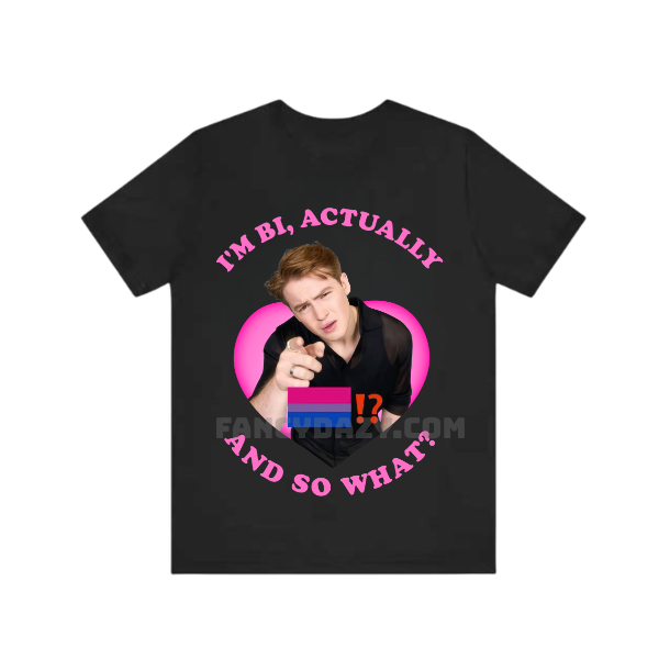 I’m Bi Actually, And So What – HeartStopper Quotes Shirt