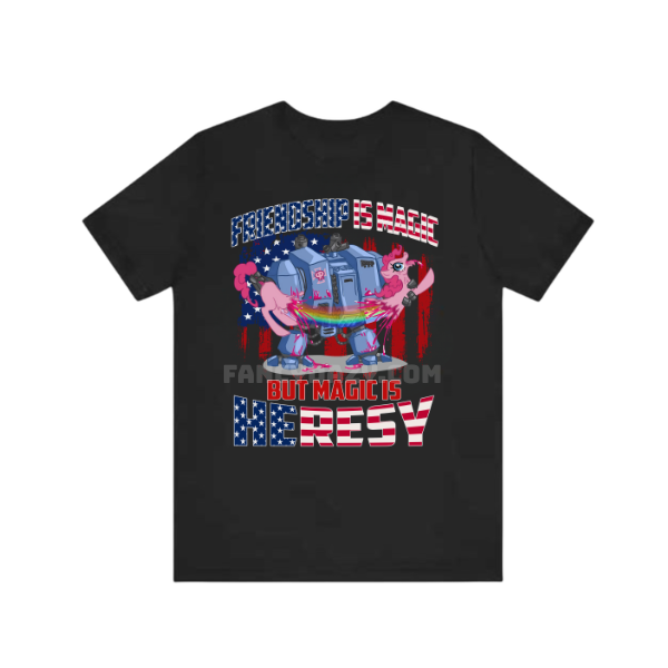Happy 4th Of July Friendship Is Magic Shirt, My Little Pony x Warhammer 40K Graphic Tee