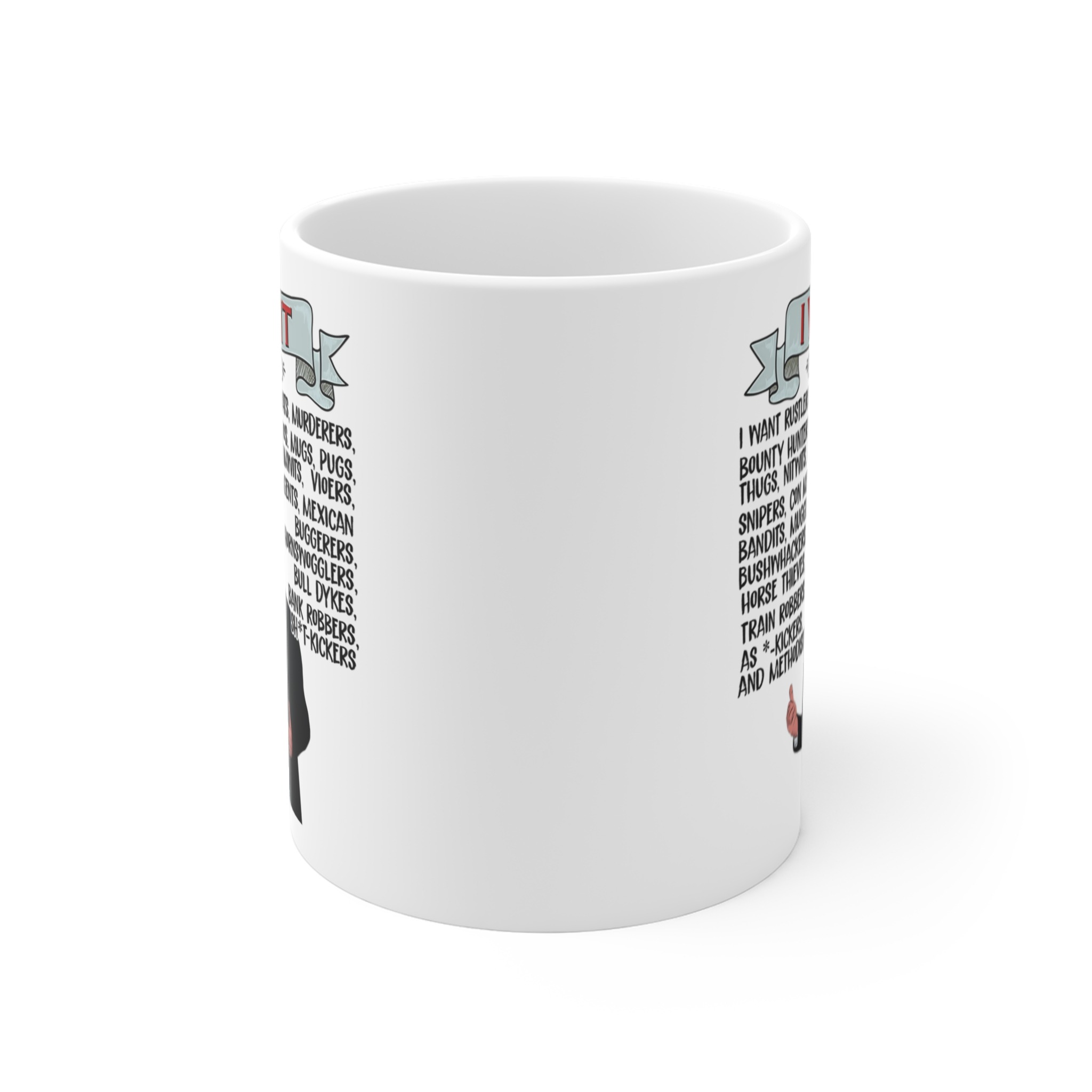 Blazing Saddles I Want Rustles , Cut Throats, Murderers Mug Blazing Saddles I Want Rustles , Cut Throats, Murderers Mug