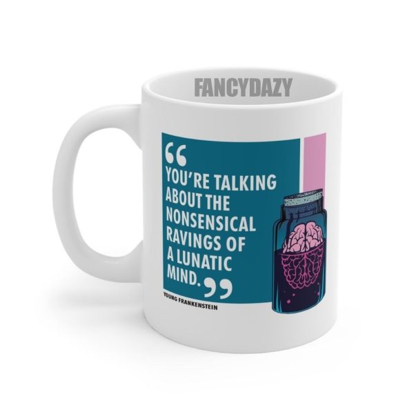Young Frankenstein 1974 Movie Funny Quote Mug