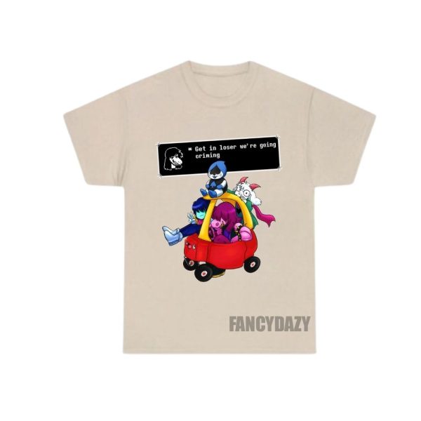 Deltarune Get In Loser Meme Shirt