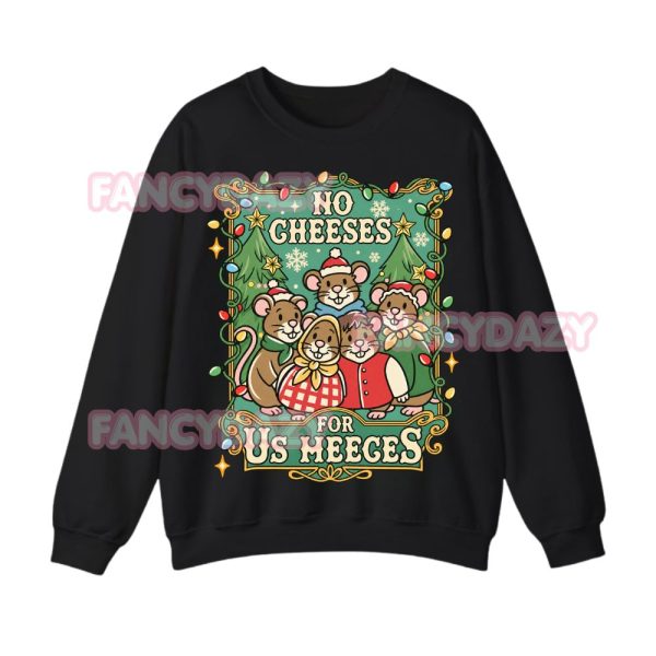 Retro Mice No Cheeses For Us Meeces Sweatshirt