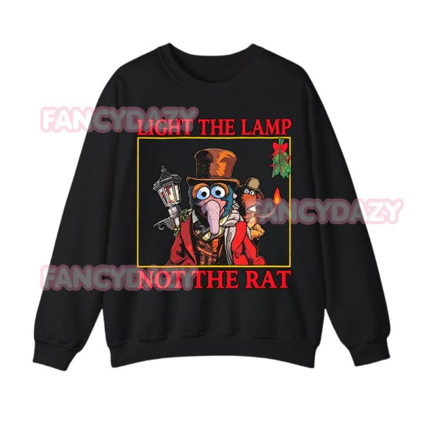 Light The Lamp Not The Rat Sweatshirt