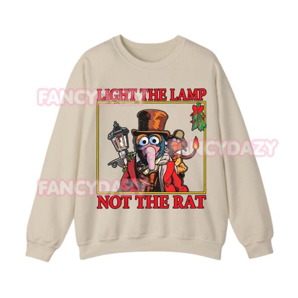 Light The Lamp Not The Rat Sweatshirt