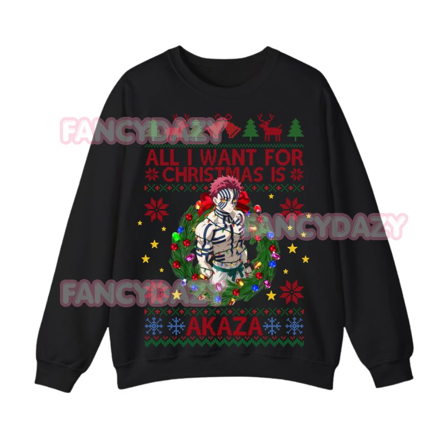 All I Want For Christmas Is Akaza Sweatshirt All I Want For Christmas Is Akaza Sweatshirt